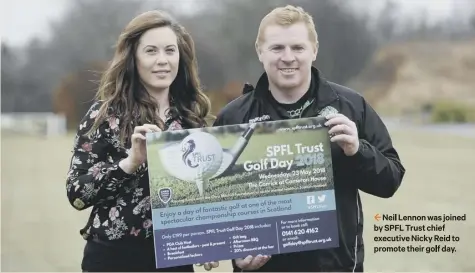  ??  ?? 2 Neil Lennon was joined by SPFL Trust chief executive Nicky Reid to promote their golf day.