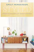  ?? PENGUIN RANDOM HOUSE ?? Design Star winner Emily Henderson helps you figure out your style.