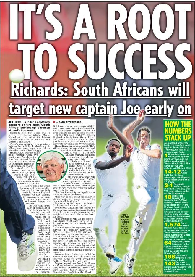  ??  ?? JOE ROOT is in for a captaincy baptism of fire from South Africa’s pumped-up pacemen at Lord’s this week. ROOT HIM OUT: Kagiso Rabada and Morne Morkel will go for Joe