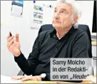  ?? „Heute“ ?? Samy Molcho in der Redaktion von