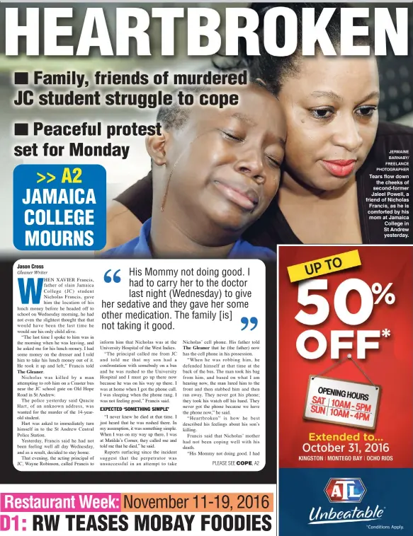  ?? JERMAINE BARNABY/ FREELANCE PHOTOGRAPH­ER ?? Tears flow down the cheeks of second-former Jaleel Powell, a friend of Nicholas Francis, as he is comforted by his mom at Jamaica College in St Andrew yesterday.