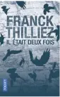  ??  ?? Franck Thilliez aux Éditions Pocket 624 pages