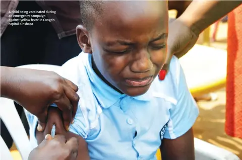  ??  ?? A child being vaccinated during an emergency campaign against yellow fever in Congo's capital Kinshasa