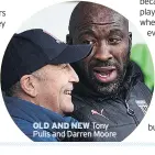  ??  ?? OLD AND NEW Tony Pulis and Darren Moore