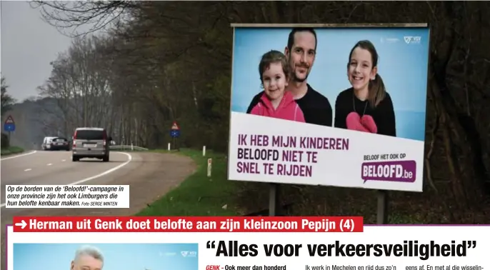  ?? Foto SERGE MINTEN ?? Op de borden van de ‘Beloofd!’-campagne in onze provincie zijn het ook Limburgers die hun belofte kenbaar maken.
