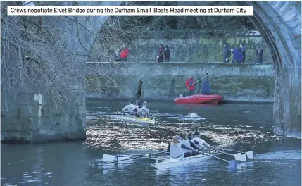  ??  ?? Crews negotiate Elvet Bridge during the Durham Small Boats Head meeting at Durham City