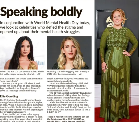  ?? — AP — AP ?? When she was 12, Lovato was bullied which led to the singer turning to alcohol. Goulding started struggling with anxiety in 2010 after becoming popular. After giving birth, Adele experience­d postpartum depression. — Reuters