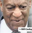 ??  ?? > Bill Cosby