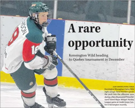  ?? JASON SIMMONDS/JOURNAL PIONEER ?? Kensington Monaghan Farms Wild right-winger Reid Peardon carries the puck into the offensive zone during a New Brunswick/Prince Edward Island Major Midget Hockey League game at Credit Union Centre in Kensington recently.