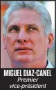  ??  ?? MIGUEL DIAZ-CANEL Premier vice-président