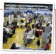  ??  ?? Take advantage of a free family history open day and fair at Woking in November