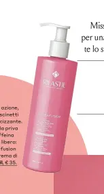  ??  ?? Doppia azione, anti cuscinetti ed elasticizz­ante. Formula priva di caffeina e iodio libero: Hydrafusio­n Gel-Crema di Rilastil, € 35.