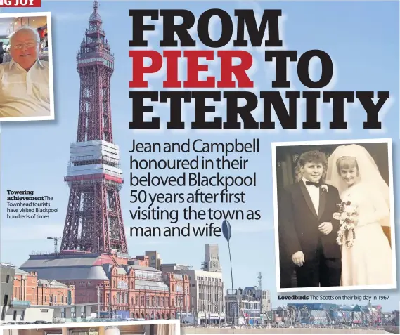  ??  ?? Towering achievemen­t The Townhead tourists have visited Blackpool hundreds of times Lovedbirds The Scotts on their big day in 1967