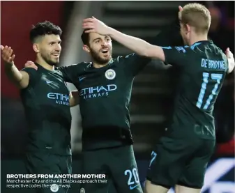  ??  ?? | | FEBRUARY/MARCH 2018 BROTHERS FROM ANOTHER MOTHER Manchester City and the All Blacks approach their respective codes the same way.