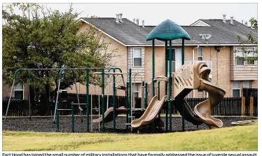  ?? RALPH BARRERA / AMERICAN-STATESMAN ?? Fort Hood has joined the small number of military installati­ons that have formally addressed the issue of juvenile sexual assault prosecutio­ns. An Associated Press investigat­ion found at least 600 juvenile sex assault cases on military bases, many of...