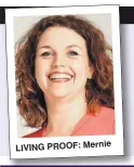  ??  ?? LIVING PROOF: Mernie
