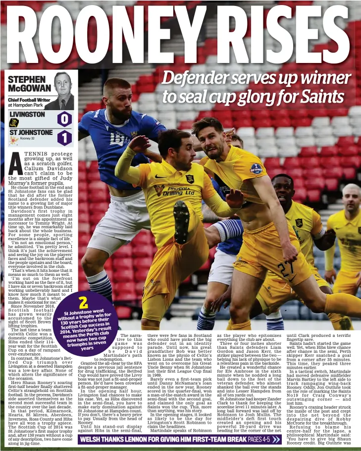  ??  ?? went St Johnstone win for without a trophy their 130 years before success in Scottish Cup result Yesterday’s 2014. club means the Perth cup now have two seven triumphs in years