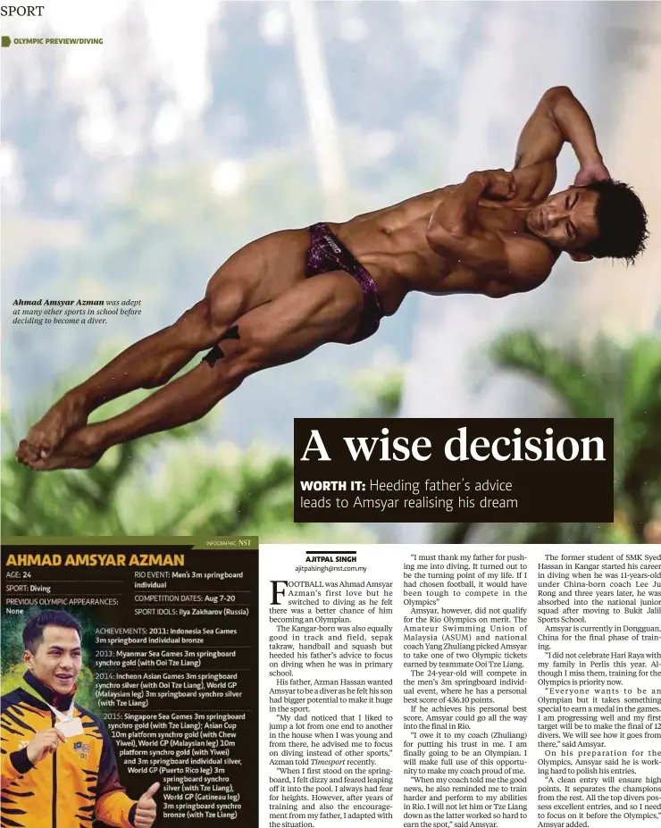  ??  ?? Ahmad Amsyar Azman was adept at many other sports in school before deciding to become a diver.
Timesport