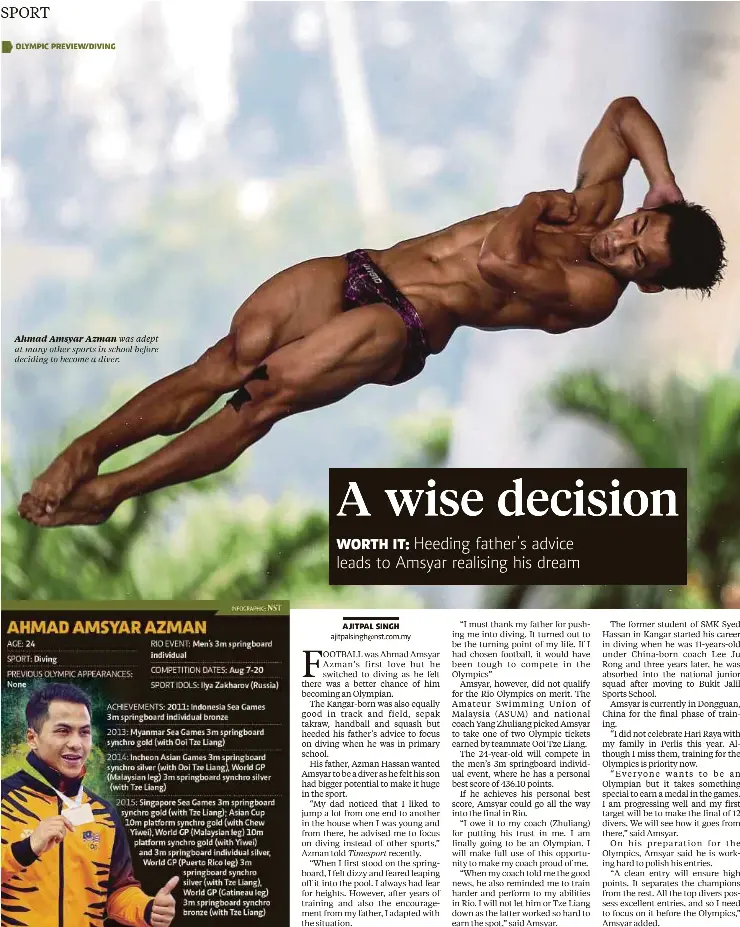  ??  ?? Ahmad Amsyar Azman was adept at many other sports in school before deciding to become a diver.
Timesport