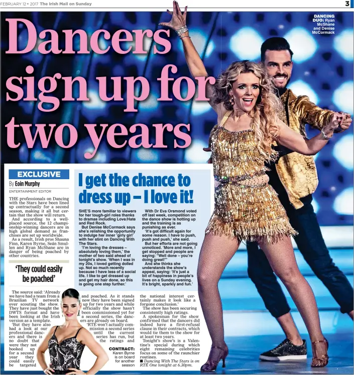  ??  ?? cOnTRAcT: Karen Byrne is on board for another season DAncing DuO: Ryan McShane and Denise McCormack