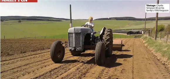  ?? Clare Damodaran Vintage Charlie Simpson (8) on his family’s 1956 Ferguson ??