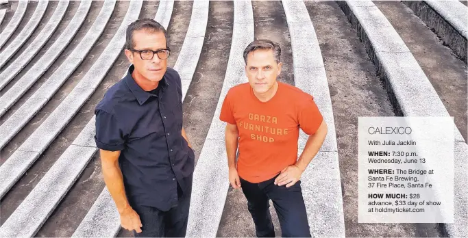  ?? COURTESY OF JAIRO ZAVALA RUIZ ?? Tucson-based indie rock band Calexico is touring in support of its latest album, “The Thread That Keeps Us.”