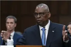  ?? Jose Luis Magana/Associated Press ?? Secretary of Defense Lloyd Austin testifies Tuesday before the Senate Committee on Armed Services during a hearing on Capitol Hill in Washington.