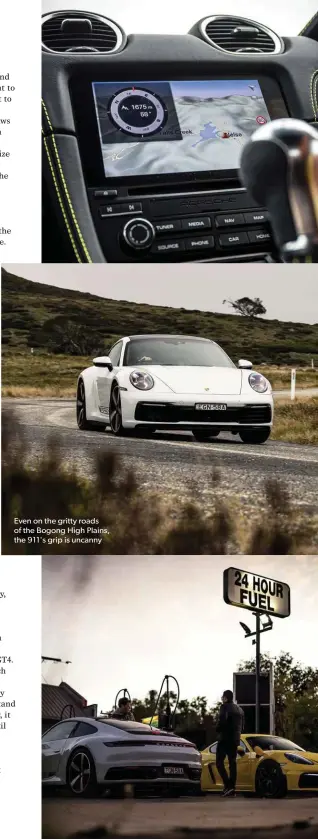  ??  ?? Even on the gritty roads of the Bogong High Plains, the 911's grip is uncanny