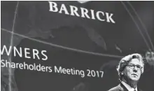  ?? NATHAN DENETTE THE CANADIAN PRESS FILE PHOTO ?? Toronto-based Barrick Gold Corp. has agreed to buy Randgold Resources to create the world's largest gold miner.