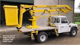  ??  ?? The new Cherry Picker will have a 20 per cent better reach