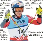  ?? Foto: afp ?? Erik Guay holte WM Gold im Super G.