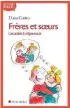  ??  ?? LE LIEN FRATERNEL ÉVOLUE… “Frères et soeurs Les aider à s’épanouir” éd. Albin Michel, 15 €).