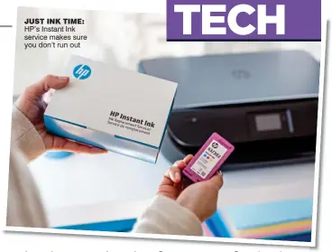  ??  ?? Just ink time: HP’s Instant Ink service makes sure you don’t run out