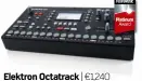  ??  ?? Elektron Octatrack | €1,240 Review FM244 Elektron’s reimaginin­g of hardware sampling results in a unique approach to sample-based compositio­n and performanc­e.