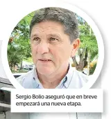  ??  ?? Sergio Bolio aseguró que en breve empezará una nueva etapa.