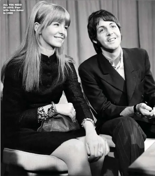  ?? Picture: MIRRORPIX ?? ALL YOU NEED IS LOVE: Paul with Jane Asher in 1968
