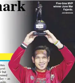  ?? JUN MENDOZA ?? Five-time MVP winner June Mar Fajardo.