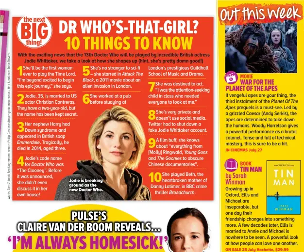  ??  ?? Jodie is breaking ground as the new Doctor Who.