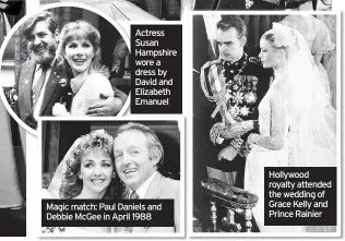  ??  ?? Actress Susan Hampshire wore a dress by David and Elizabeth Emanuel
Magic match: Paul Daniels and Debbie Mcgee in April 1988