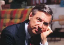  ?? FOCUS FEATURES ?? Fred Rogers is the star of Won’t You Be My Neighbor?, which showcases his much-needed example of goodness and kindness.