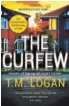  ?? ?? The Curfew ★★★ TM Logan Zaffre