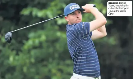  ??  ?? Smooth Daniel Young made his first cut on the European Tour at the Wales Open