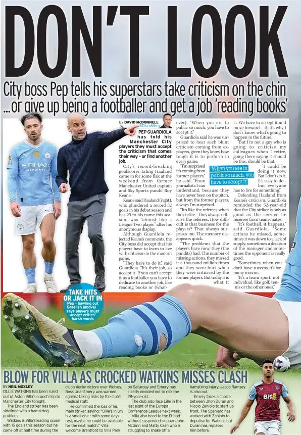  ?? ?? TAKE HITS OR JACK IT IN Pep – bawling out Grealish (above) – says players must accept critics’ harsh words