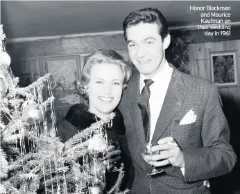  ??  ?? Honor Blackman and Maurice Kaufman on their wedding
day in 1961