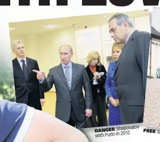  ??  ?? DANGER Shapovalov 2012 with Putin in