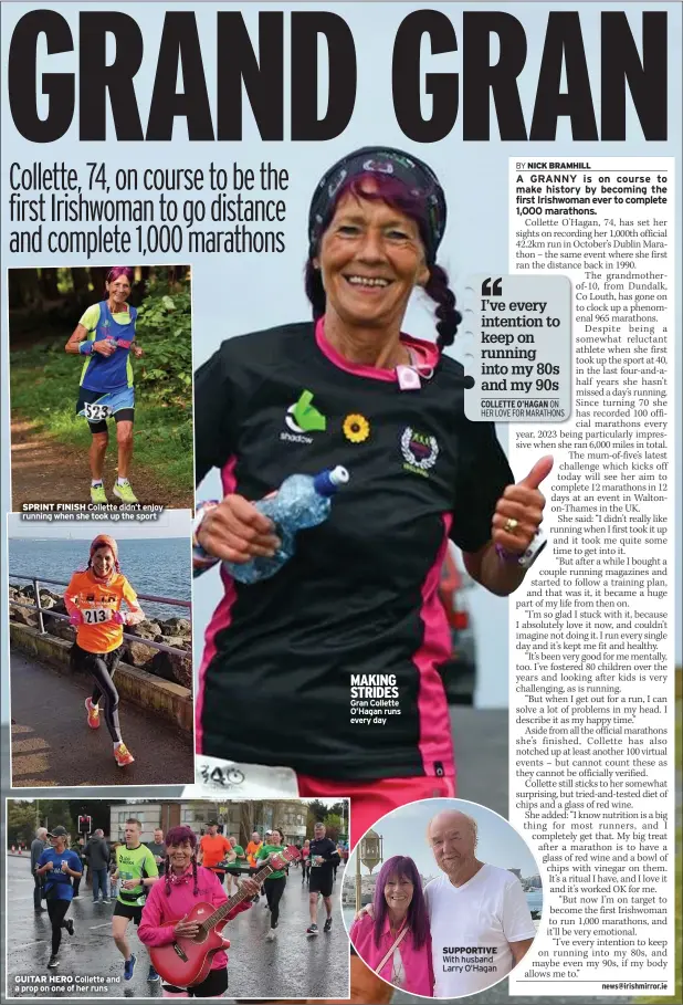  ?? ?? SPRINT FINISH Collette didn’t enjoy running when she took up the sport
GUITAR HERO Collette and a prop on one of her runs
MAKING STRIDES Gran Collette O’hagan runs every day
SUPPORTIVE With husband Larry O’hagan