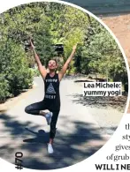  ??  ?? Lea Michele: yummy yogi