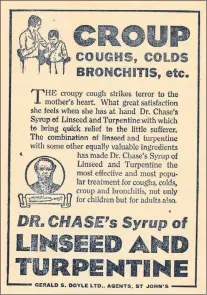  ?? SUBMITTED IMAGE ?? P.K. Devine’s 80-page booklet of Newfoundla­nd folklore was bolstered by a series of advertisem­ents placed by Gerald S. Doyle, businessma­n, purveyor of OTC medicines and a son of King’s Cove. This ad advises that Dr. Chase’s linseed and turpentine would...
