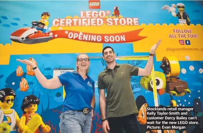  ?? Picture: Evan Morgan ?? Stocklands retail manager Kelly Taylor-smith and customer Darcy Bailey can't wait for the new LEGO store.