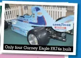  ??  ?? Only four Gurney Eagle FA74S built